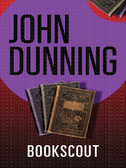 Title details for Bookscout by John Dunning - Available